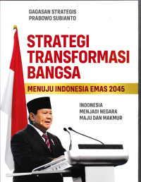 Strategi Transformasi Bangsa Menuju Indonesia Emas 2045