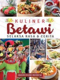 Kuliner Betawi : selaksa rasa & cerita