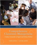 Comprehensive classroom management : creating communities of support and solving problems