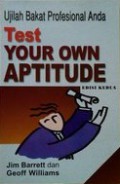 Test your own aptitude : ujilah bakat profesional Anda