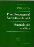 Plant Resources Of South-East Asia 14 : Vegetable oils and fats
