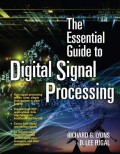 The essential guide to digital signal processing