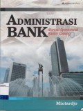 Administrasi bank : manual operasional kantor cabang