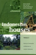 Indonesian houses : volume 2 : survey of vernacular architecture in western Indonesia