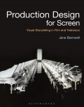 Production design for screen : storytelling in film and television
