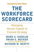 The workforce scorecard : managing human capital to execute strategy