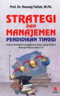 Strategi dan manajemen pendidikan tinggi dalam konteks peningkatan daya saing global menuju masyarakat 5.0