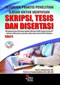 Petunjuk praktis penelitian ilmiah untuk menyusun skripsi, tesis, dan disertasi