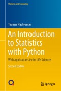 An Introduction to statistics with Python with applications in the life sciences