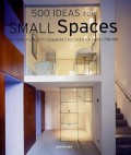 500 Ideas for Small Spaces