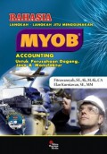 Rahasia langkah-langkah jitu menguasai MYOB accounting untuk perusahaan dagang, jasa,& manufactur