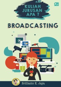 Image of Kuliah jurusan apa? : broadcasting