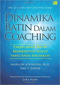 Image of Dinamika batin dalam coaching : perjalanan batin membentuk hidup yang Anda inginkan