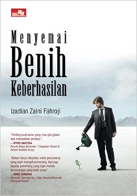Image of Menyemai benih keberhasilan : mengubah kebiasaan kecil sehari-hari menjadi benih keberuntungan