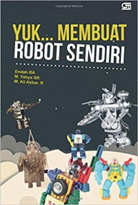 Image of Yuk membuat robot sendiri