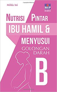 Image of Nutrisi pintar ibu hamil & menyusui golongan darah B