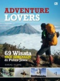 Image of Adventure lovers : 69 wisata pacu adrenalin di Pulau Jawa