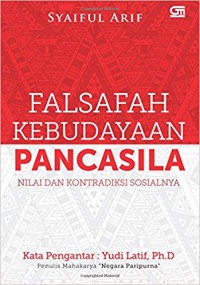 Image of Falsafah kebudayaan Pancasila : nilai dan kontradiksi sosialnya