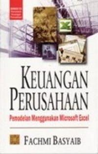 Image of Keuangan perusahaan : pemodelan dengan menggunakan Microsoft Excel