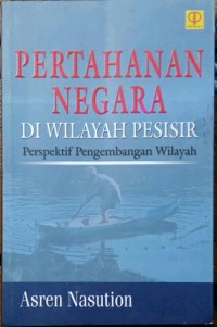 Image of Pertahanan negara di wilayah pesisir : perspektif pengembangan wilayah