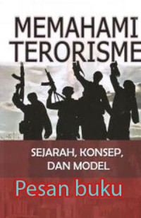 Image of Memahami terorisme : sejarah, konsep, dan model