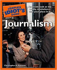 Image of The complete idiot's guide to journalism