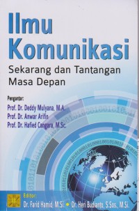 Image of Ilmu komunikasi : sekarang dan tantangan masa depan