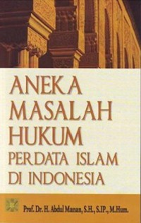 Image of Aneka masalah hukum perdata Islam di Indonesia