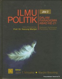 Image of Ilmu politik dalam paradigma abad kedua puluh satu : sebuah referensi panduan tematis