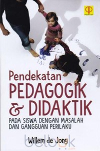 Image of Pendekatan pedagogik dan didaktik pada siswa dengan masalah dan gangguan perilaku