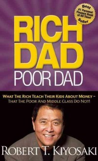 Image of Rich dad, poor dad : what the rich teach their kids about money that the poor and middle class do not