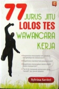 Image of 77 jurus jitu lolos tes wawancara kerja