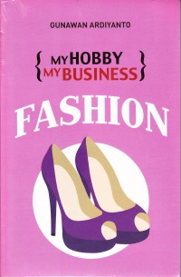 Image of My hobby, my business : fashion