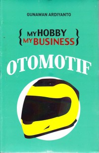 Image of My hobby, my business : otomotif