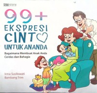 Image of 99+ ekspresi cinta untuk ananda : bagaimana membuat anak Anda cerdas dan bahagia