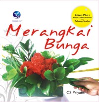 Image of Merangkai bunga : bonus plus analisa usaha & promosi sebagai peluang usaha