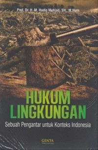 Image of Hukum lingkungan : sebuah pengantar untuk konteks Indonesia