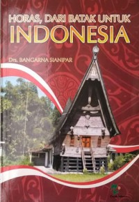 Image of Horas, dari batak untuk Indonesia
