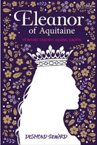 Image of Eleanor of Aquitaine : pewaris takhta agung Eropa