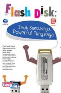 Image of Flash disk : imut bentuknya, powerful fungsinya