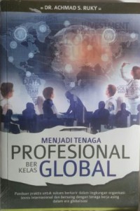Image of Menjadi tenaga profesional berkelas global