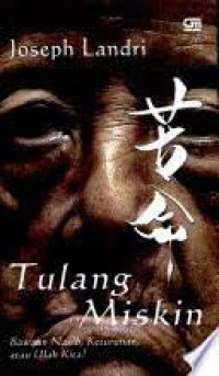 Image of Tulang Miskin : Bawaan Nasib, Keturunan, atau Ulah Kita?