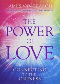 Image of Power of love : connecting to the oneness