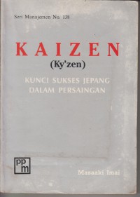 Image of Kaizen (Ky'zen) : kunci sukses Jepang dalam persaingan