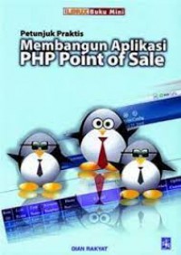 Image of Petunjuk Praktis Membangun Aplikasi PHP Point of Sale