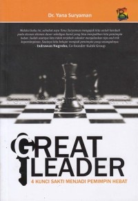 Image of Great Leader: 4 Kunci Sakti Menjadi Pemimpin Hebat