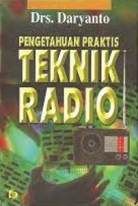 Image of Pengetahuan praktis teknik radio