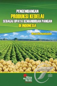 Image of Pengembangan produksi kedelai sebagai upaya kemandirian pangan