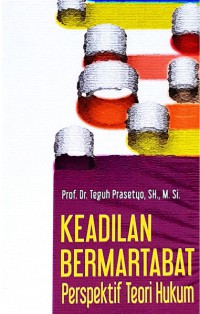 Image of Keadilan bermartabat perspektif teori hukum