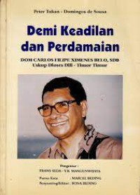 Image of Demi Keadilan dan Perdamaian : Dom Carlos Filipe Ximenes Belo